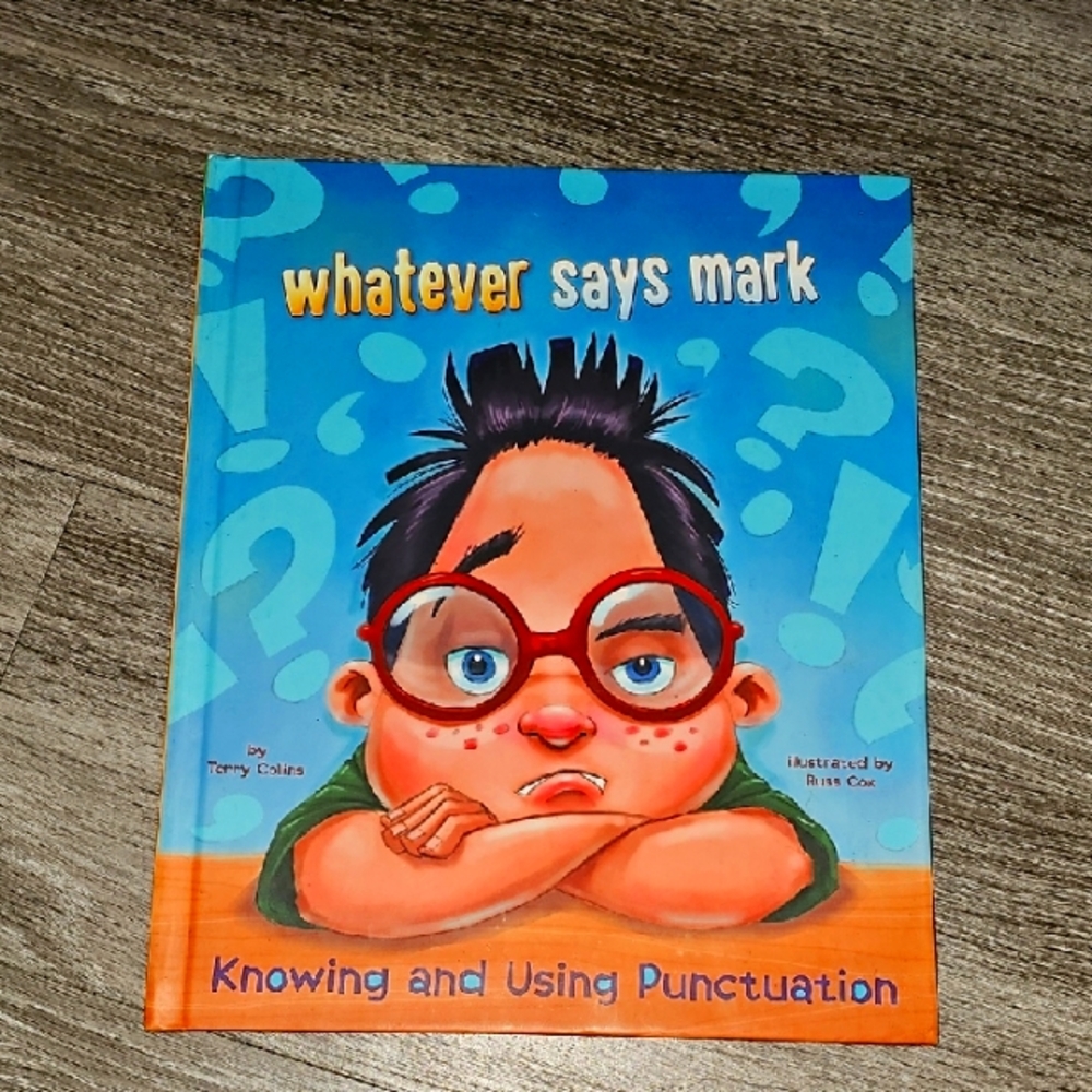 Whatever Says Mark Children's Book. Mint Condition, Hard Cover!!